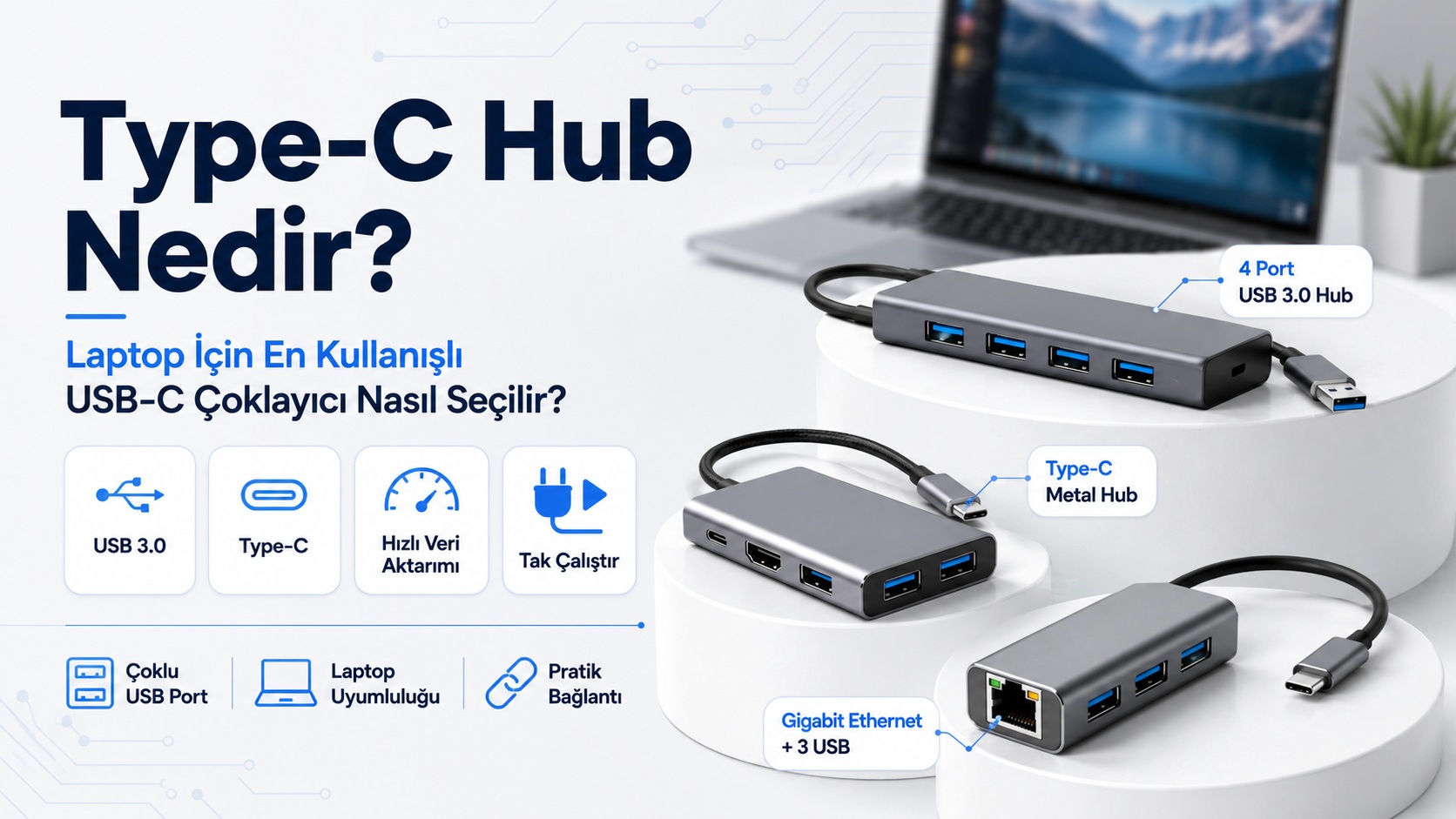 Type-C Hub Nedir? Laptop İçin En Kullanışlı USB-C Çoklayıcı Nasıl Seçilir?